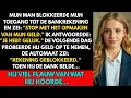 Download Lagu Mijn man blokkeerde de bankrekening: \
