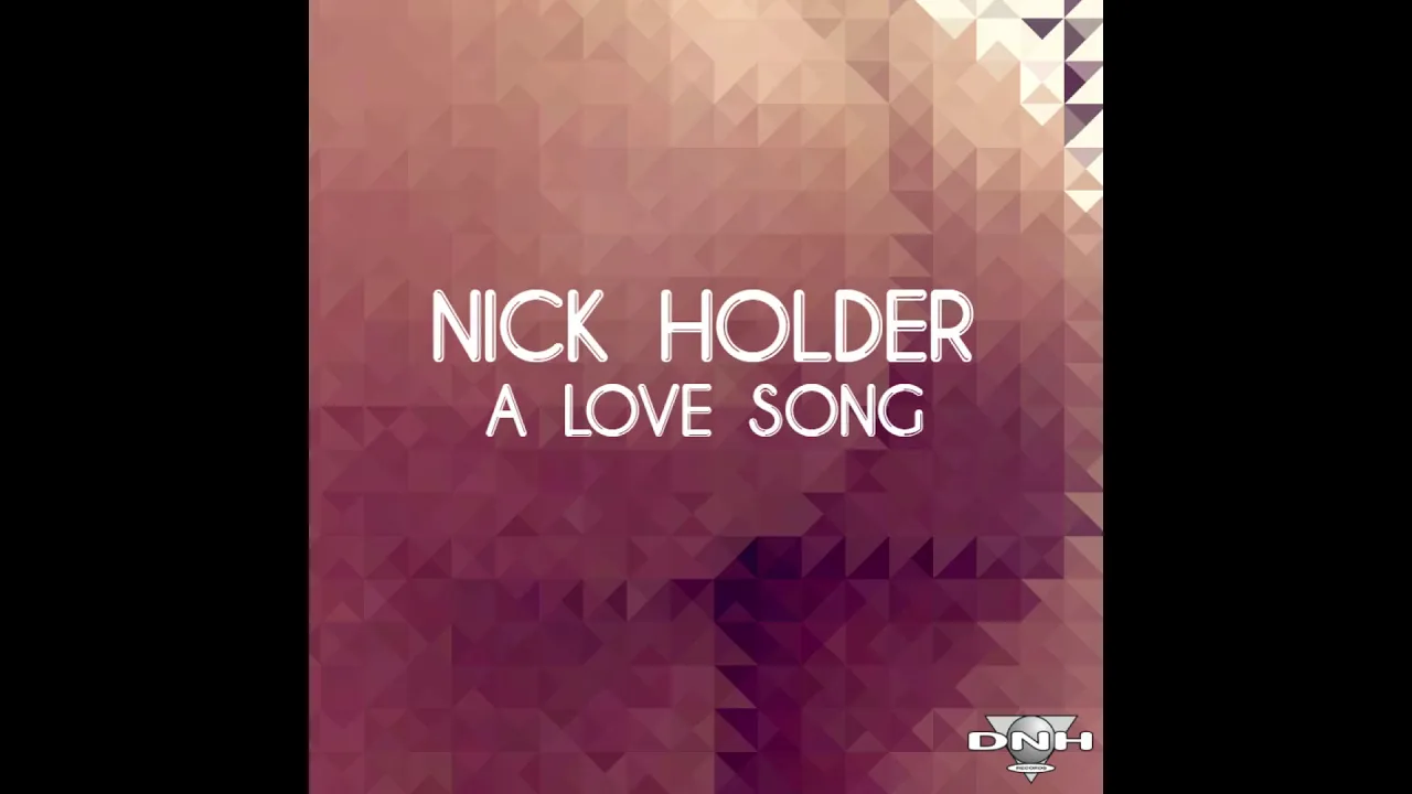 Nick Holder - A Love Song