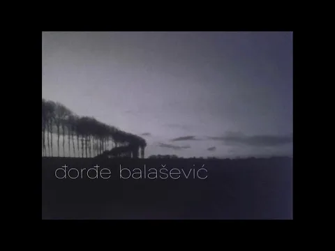 Download MP3 Djordje Balasevic - Ostace okrugli trag na mestu satre... (Ceo album) - (Audio 2002) HD