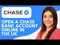 How to Open a Chase Bank Account Online in the UK 2026 Easy Guide