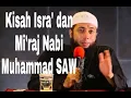 Download Lagu Kisah Perjalanan Isra' dan Mi'raj Nabi Muhammad SAW - Ust. Khalid Basalamah