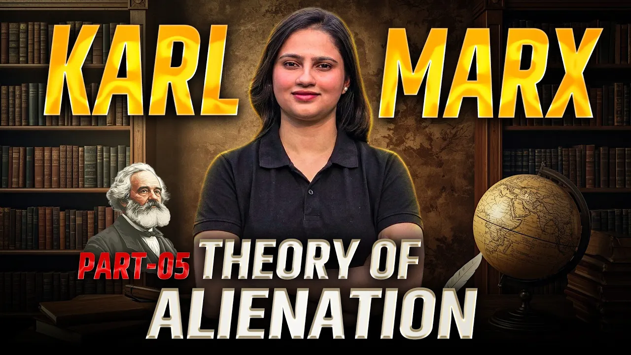 Theory of Alienation | Karl Marx | Western Political Thought