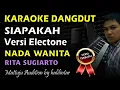 Download Lagu Karaoke Dangdut Siapakah || Nada Wanita || Versi Electone