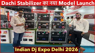 Dachi Stabilizer का नया Model Launch! | Power Safe का धमाका | Indian DJ Expo Delhi 2026