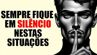 9 SITUAÇÕES EM QUE VOCÊ DEVE PERMANECER CALADO | Silêncio é Poder