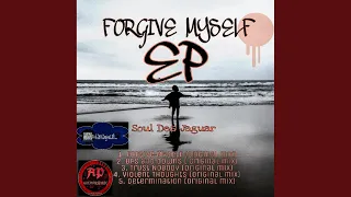 forgive myself original mix 