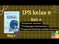 Download Lagu IPS kelas 8 Bab 4 perdagangan internasional kerjasama ekonomi antar negara pengaruh IPTEK ekonomi
