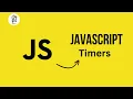 Understanding JavaScript Timers