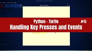 Python Turtle - 6 Handling Key Presses and Events Inside Python