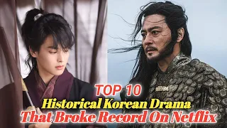 top 10 historical k dramas on netflix that broke records must watch in 2025
