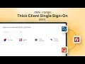 Thick Client Single Sign-On SSO