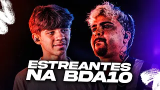 ESTREANTES da BDA 10 - MELHORES RIMAS!