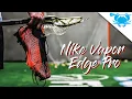 Review Nike Vapor Edge Pro 360 Cleats