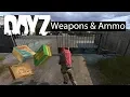 DayZ Xbox One Gameplay Weapons Ammo Types Guide