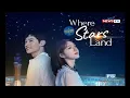 Download Lagu Where Stars Land Opening kdrama on GNTV Tagalog