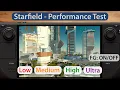 Starfield Steam Deck OLED Performance Test Low vs Medium vs High vs Ultra New Atlantis