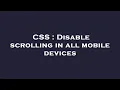 CSS Disable scrolling in all mobile devices