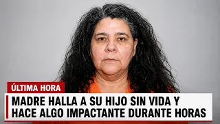 Madre encontró el cuerpo sin vida de su hijo y esto fue lo que hizo...