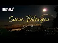 Download Lagu Semua Tentangmu Cover Piano