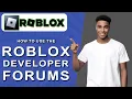 How to use the roblox developer forums 2024