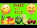 Sweet and Sour Fruits: Learn Names and Tastes of Fruits | Fun Video for Kids