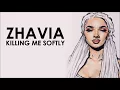 Download Lagu Zhavia - Killing me softly (Studio Full Version)