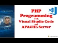 PHP Programming with Visual Studio Code and APACHE Server