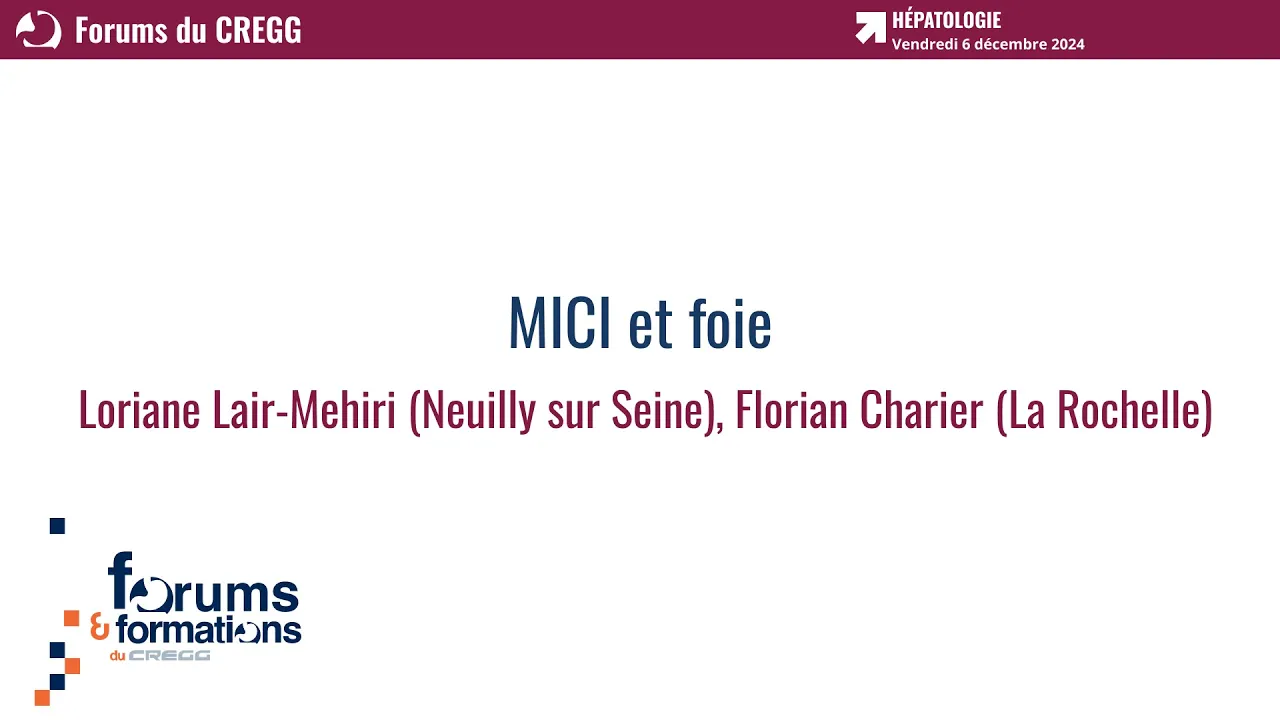 MICI et foie - Loriane Lair-Mehiri, Florian Charier