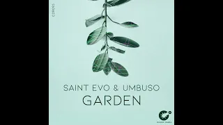 saint evo u0026 umbuso garden afro house source afrohouse