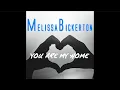 Download Lagu “You Are My Home” by Melissa Bickerton