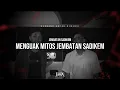 Download Lagu Jembatan Sadikem: Menguak Mitos Jembatan Sadikem (Part 1)