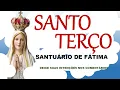 Lagu Santo Terço DIRETO DO SANTUÁRIO DE FÁTIMA 24 06 2024