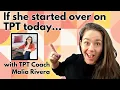 TPT Success Blueprint What I d Do If I Started Today