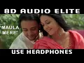 Download Lagu (8D AUDIO) Maula Mere Maula (Ankhen Teri) | ANWAR | Roop Kumar Rathor |8D Indian Division|