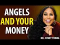 UNLOCK HEAVENLY WEALTH THE ANGELIC SECRET KENNETH HAGIN REVEALED Dr Cindy Trimm