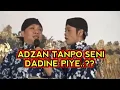 Lagu KANGEN PEYE - ADZAN TANPO SENI DADINE PIYE COK