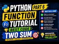 Python Part 6 Functions in Python Best Two Sum Solution