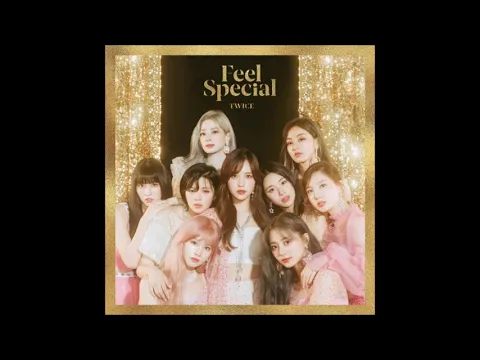 Download MP3 TWICE (트와이스) - Feel Special [MP3 Audio] [Feel Special]