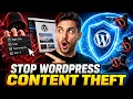 Stop Visitors From Stealing Your WordPress Content