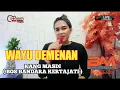 Download Lagu WAYU DEMENAN TEMBANG PERMINTAAN KANG MASDI ( BOS BANDARA KERTAJATI ) YANI RIDHO