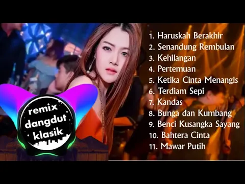 Download MP3 NEW DJ REMIX SANTAI, REMIX DANGDUT KLASIK PALING ENAK SEDUNIA