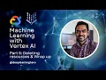 ML with Vertex AI - Text classification Part 5