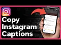 How To Copy Captions On Instagram