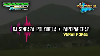 dj simpapa polyubila x papepapepap by wong bebas project