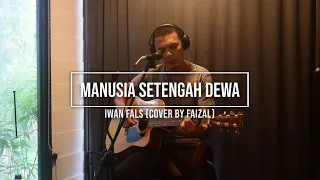 manusia setengah dewa iwan fals cover pkp 3 0 malaysia luahan kepada pemimpin