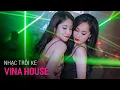 Download Lagu NONSTOP Vinahouse 2019 - Nhạc Trôi Ke x My Love Remix - Full Track DJ Thái Hoàng Vol 8