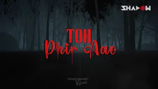 Toh Phir Aao x Mind Control | DJ Shadow Dubai Mashup | Aawarapan 2 | Emraan Hashmi