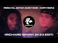 Prince Ital Joe feat. Marky Mark - Happy People (Richard Spark 2k23 Edit) 🙌🏻🔉