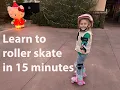 First Time on Skates Teach Your Kid to Roller Skate in 15 minutes