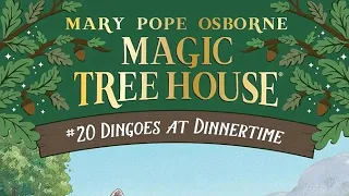 Magic Tree House Dingoes at Dinnertime MARY POPE OSBORNE New York Times Bestselling